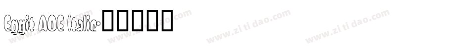 Eggit AOE Italic字体转换